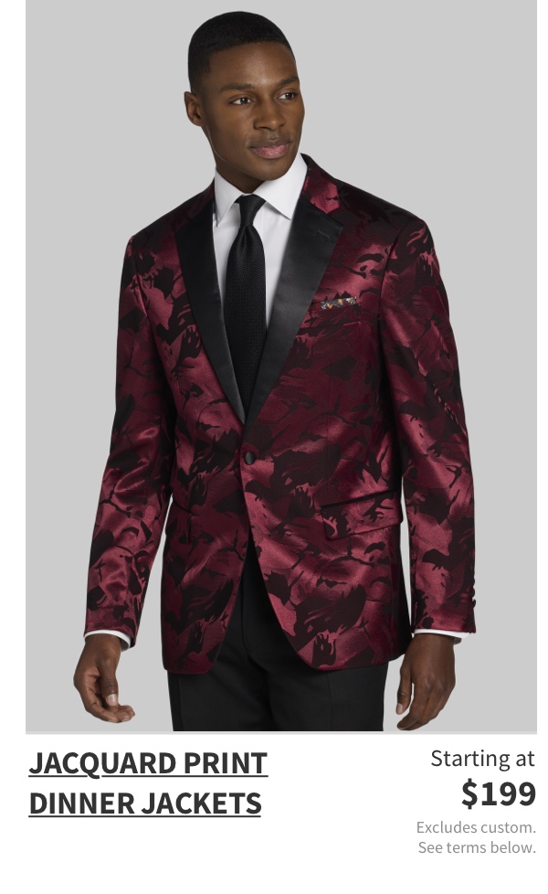 Jacquard Print Dinner Jackets Starting at $199 Excludes custom. See terms below.