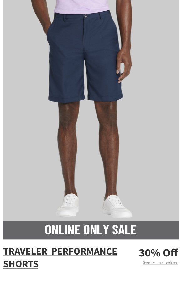 Online Only Traveler Performance Shorts 30% off See terms below.