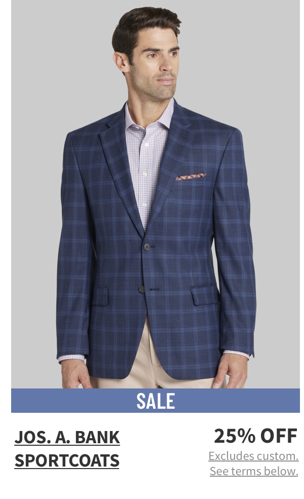 Jos. A. Bank Sportcoats 25% off Excludes custom. See terms below.