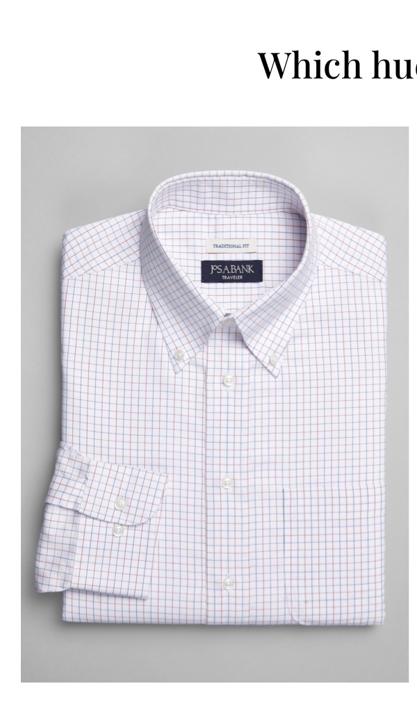 Which hue are you? Traveler Dress Shirts Starting at $55 Shop Now