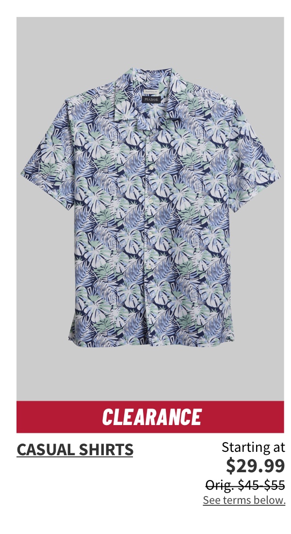 Clearance Casual Shirts Starting at $29.99 Orig. $45-$55 Shop Now See terms below.