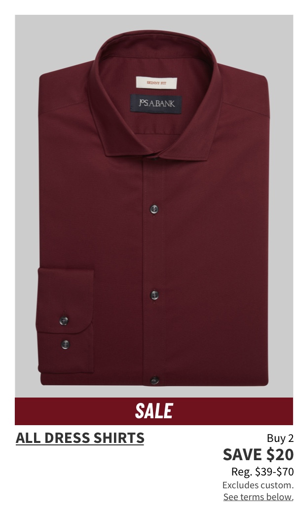 Buy 2, Get $20 Off All Dress Shirts  Reg. $39-$70  Shop Now  Excludes custom. See terms below.