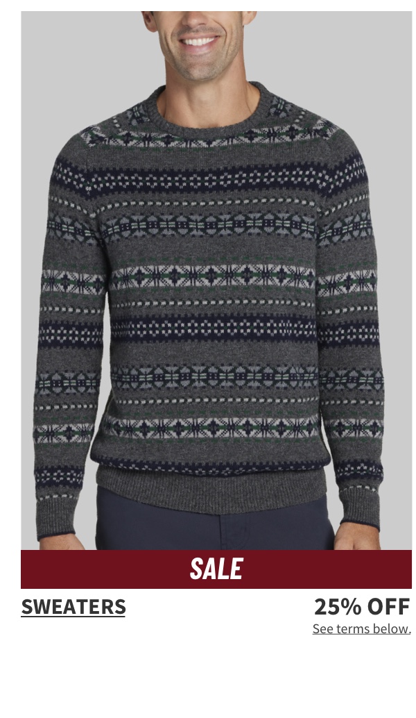 Sweaters 25% Off  Shop Now See terms below.