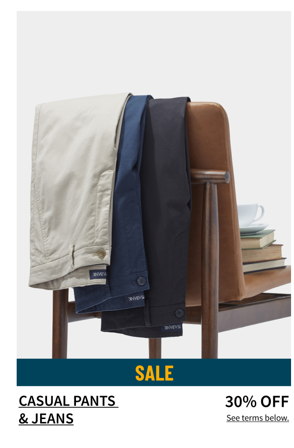 Casual Pants and Jeans 30% Off Shop Now See terms below. 
