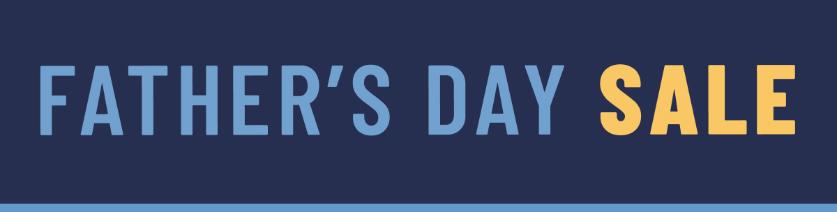Fathers Day Sale Up to 40% Off Original Prices Shop Now While supplies last. Select sizes, styles and colors. Excludes custom. See terms below.
