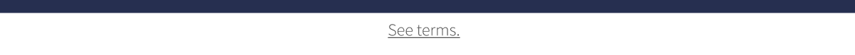 See terms.