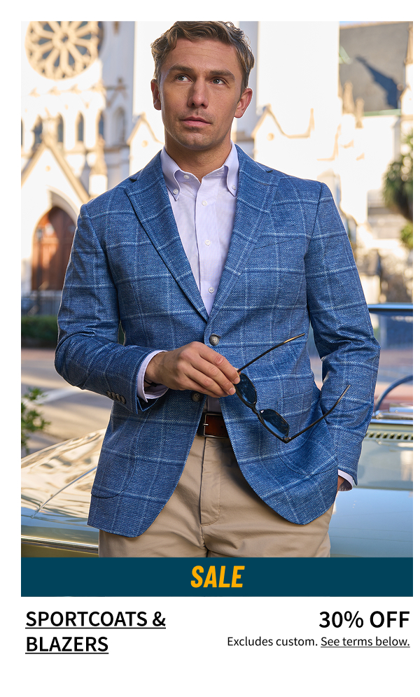 Sportcoats and Blazers 30% Off