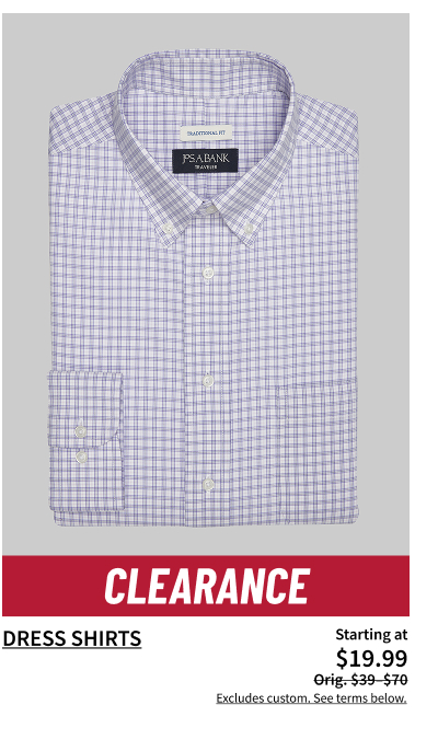 Clearance Dress Shirts Starting at $19.99 Orig. $39-$70