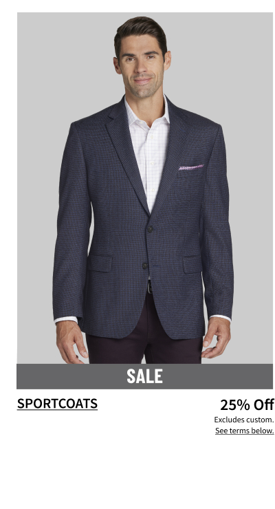 Sportcoats 25% Off Shop Now Excludes custom. See terms below.