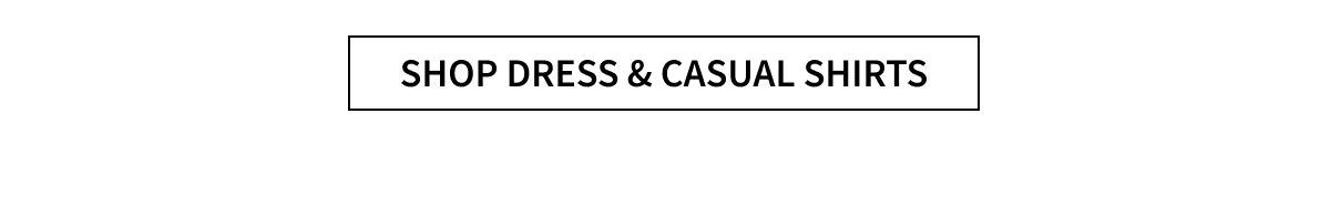 Shop Dress Shirts and Casual Pants