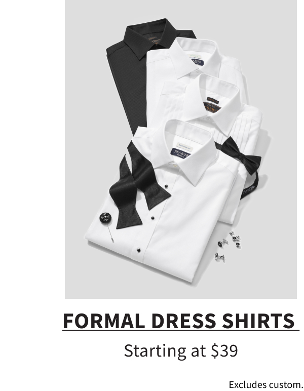 Formal Dress Shirts starting at $39.