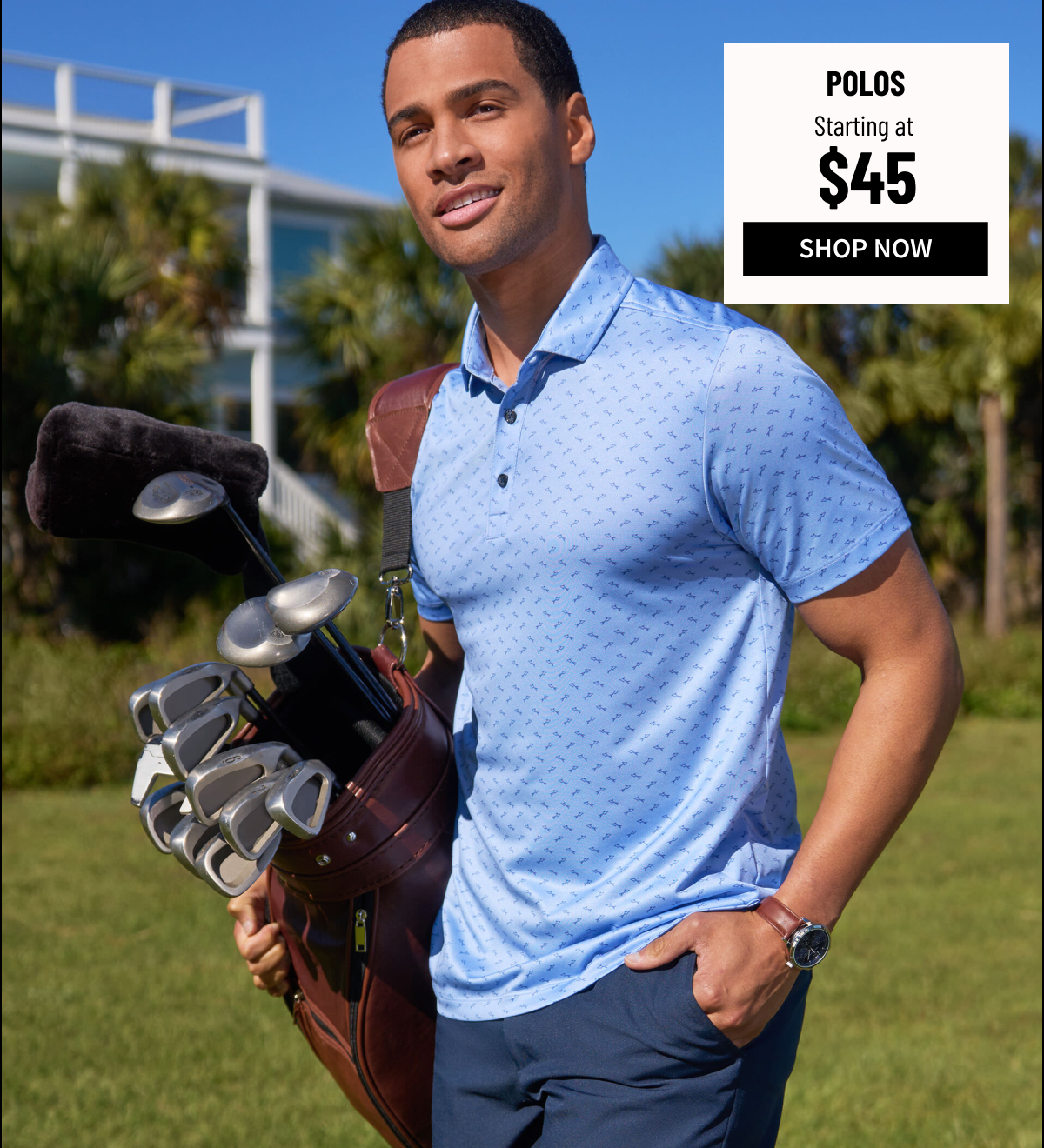 Polos Starting at $45 Shop Now