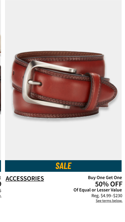 Accessories Buy One Get One 50% Off Of Equal or Lesser Value Reg. $4.99-$230 Shop Now See terms below.