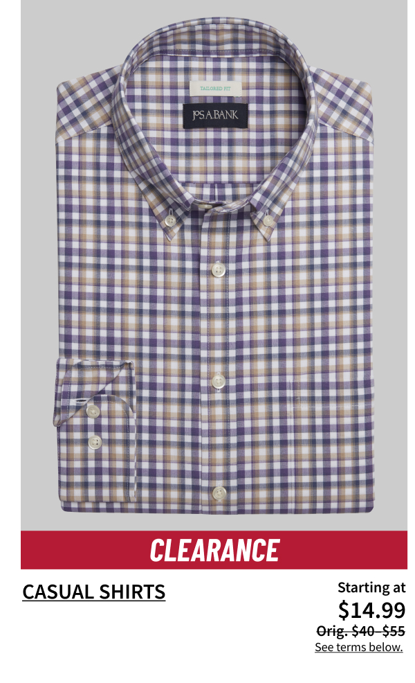 Clearance Casual Shirts Starting at $14.99 Orig. $40-$55 Shop Now See terms below.