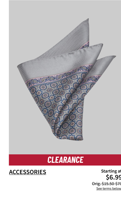 Clearance Accessories Starting at $6.99 Orig. $15.50-$70 Shop Now See terms below.
