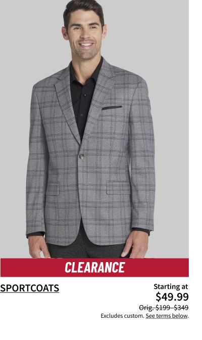 Clearance Sportcoats Starting at $49.99 Orig. $199-$349 Show Now Excludes custom. See terms below.