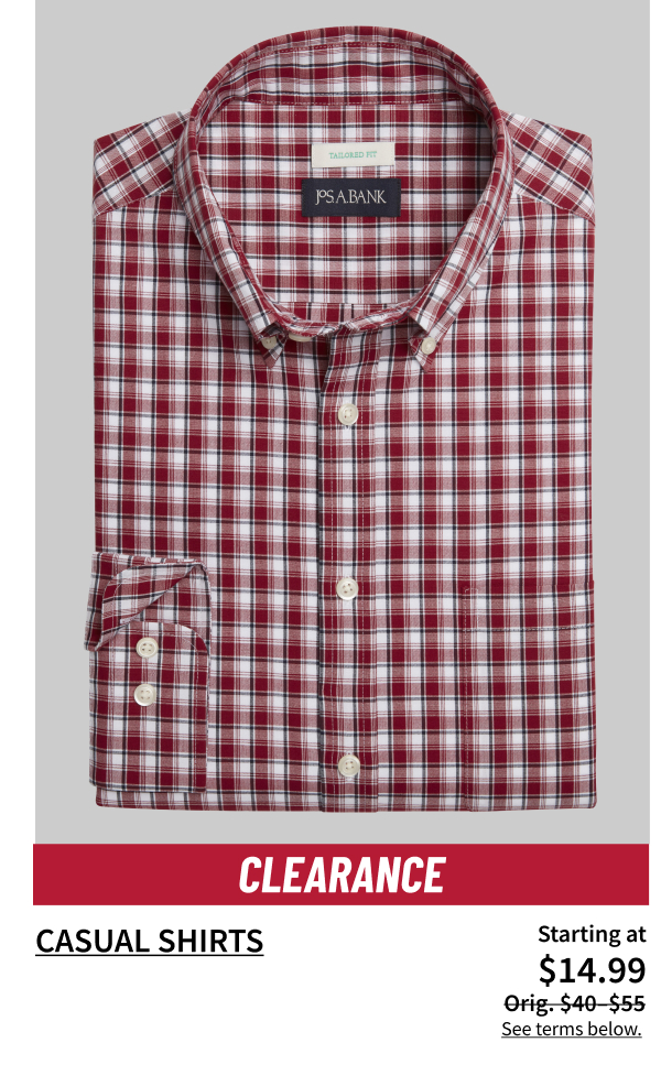 Clearance Casual Shirts Starting at $14.99 Orig. $40-$55 Shop Now See terms below.