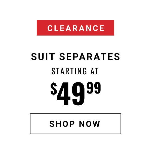 Clearance Suit Separates Starting at $49.99