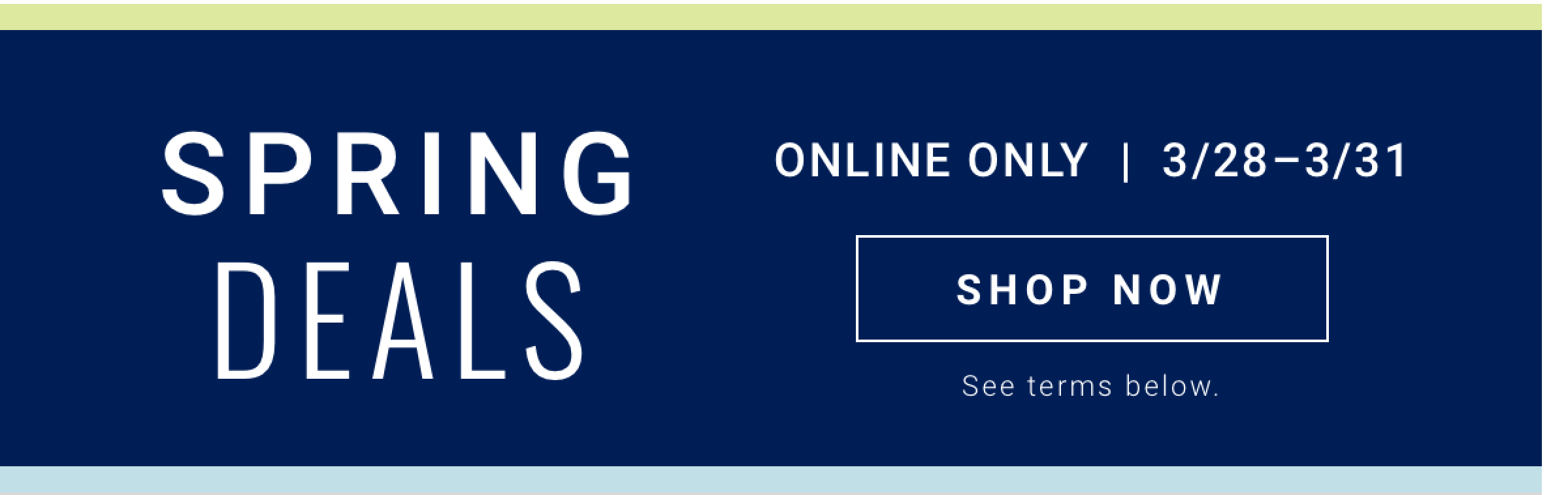Shop these spring deals online now through March 31