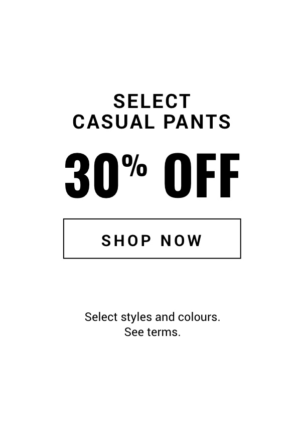 Casual Pants 30 percent OFF