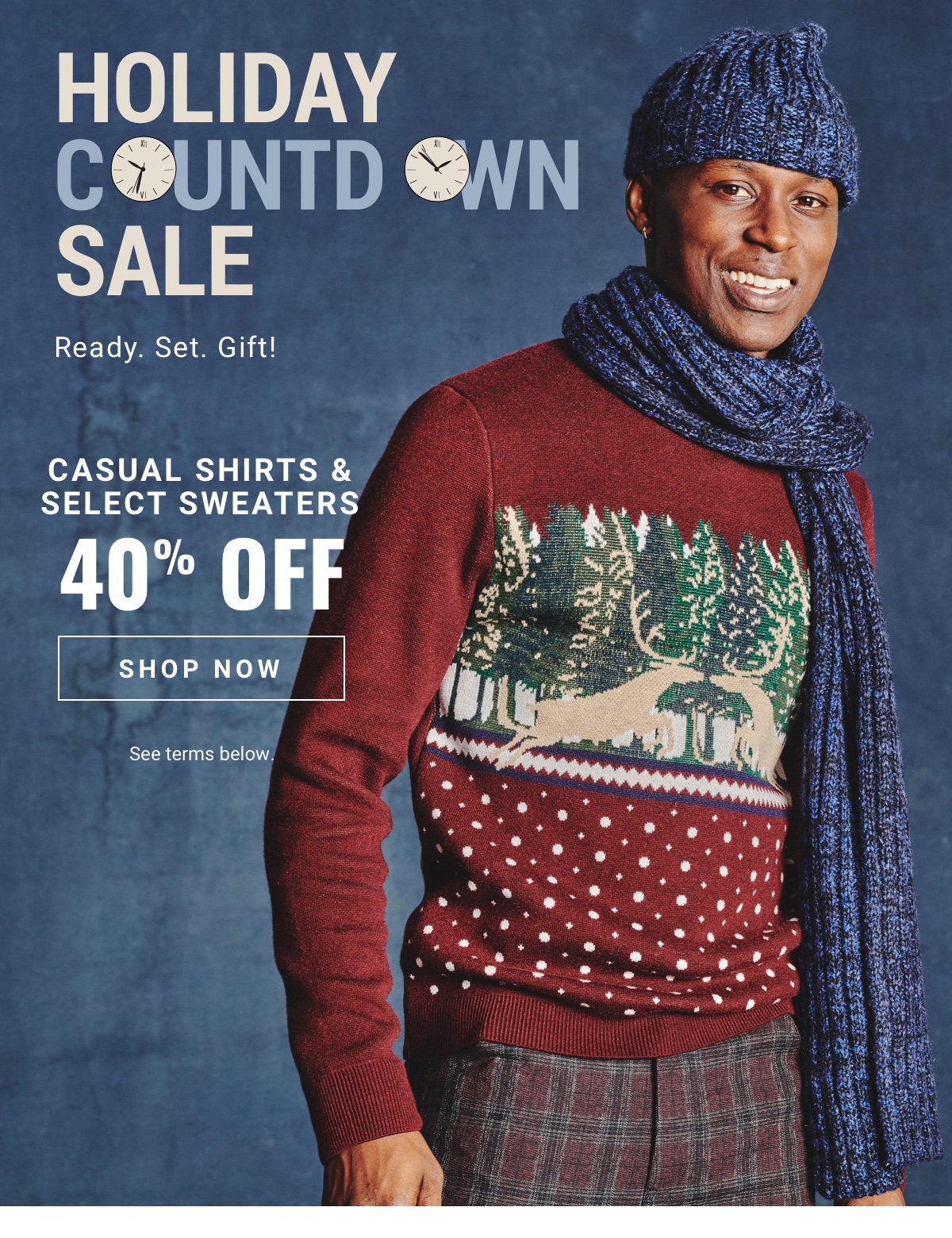 Holiday Countdown Casual Shirts and Select Sweaters 40 Percent Off 