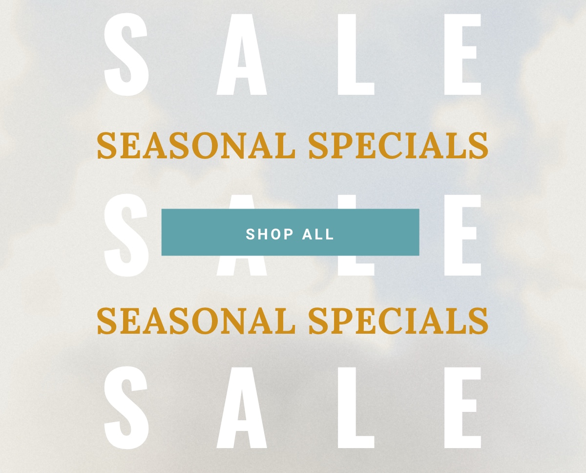 Seasonal Specials Shop all