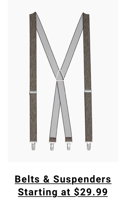 Shop Belts and Suspenders Starting at $29.99