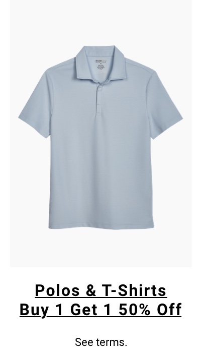 Polos and T-Shirts Buy 1 Get 1 50 percent Off