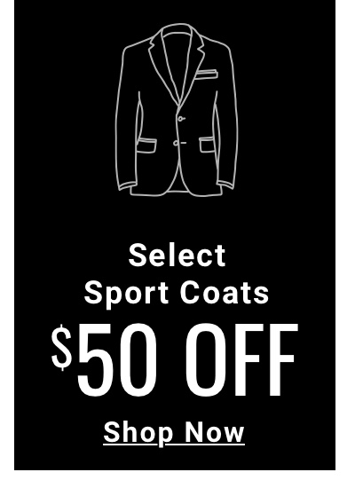 50 Off Select Sport Coats