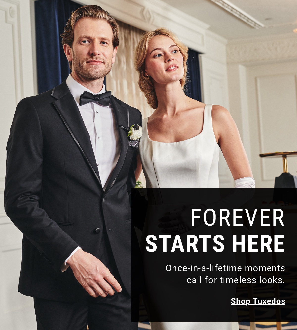 Forever Starts Here|Shop Tuxedos