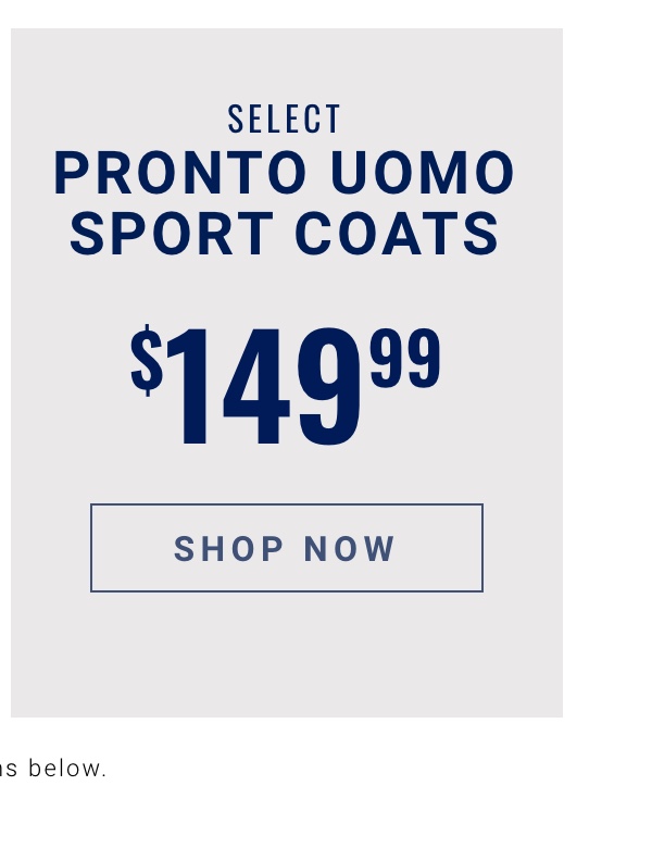 Select Pronto Uomo Sport Coats|$149.99