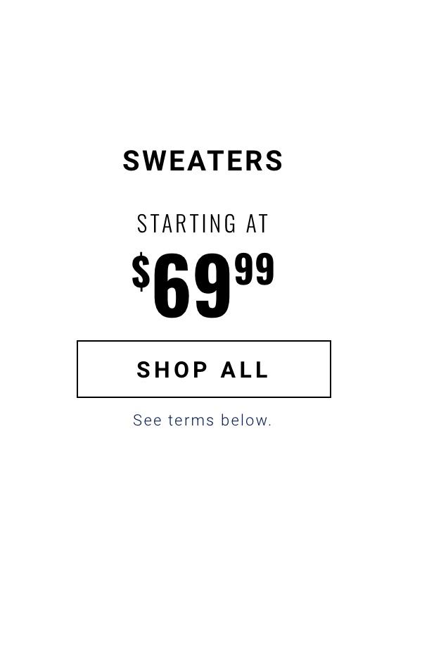 Sweaters Starting at $69.99