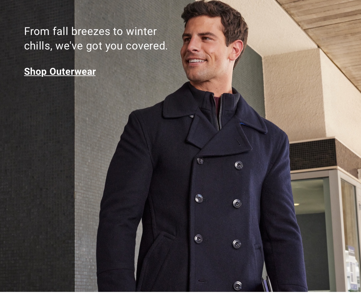 From fall breezes to winter chills, we ve got you covered. Shop Outerwear.