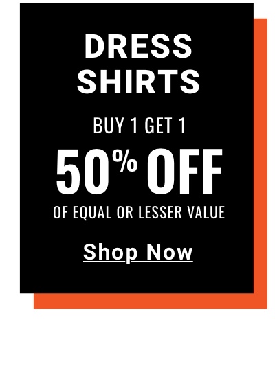 Dress Shirts|Buy 1 Get 1 50% Off|Of equal or lesser value