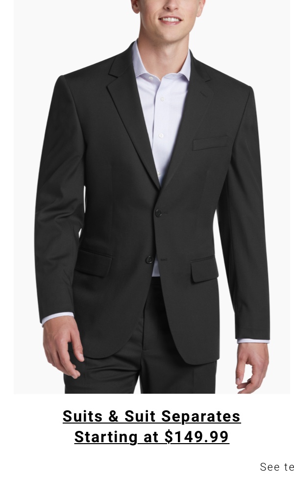 Suits and Suit Separates Starting at $149.99