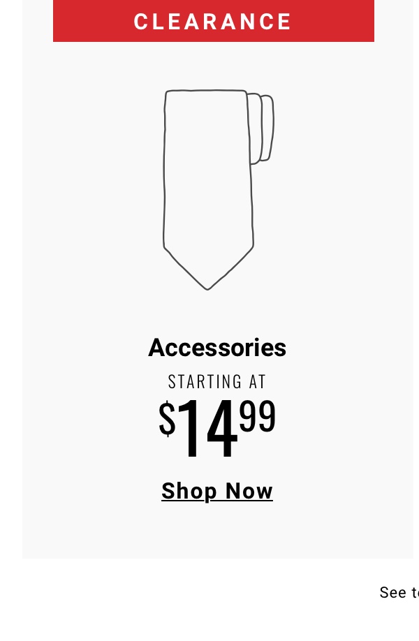 Clearance Accessories Starting at $14.99 | Shop Now