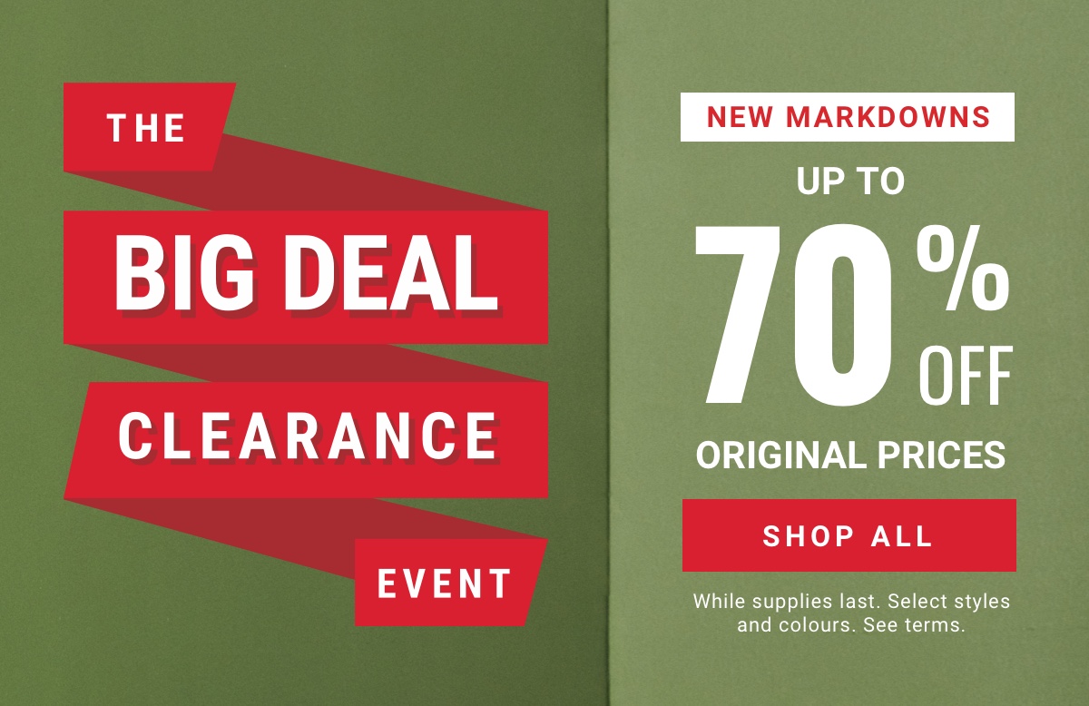 New Markdowns|The Big Deal Clearance Event|Up to 70% Off Original Prices