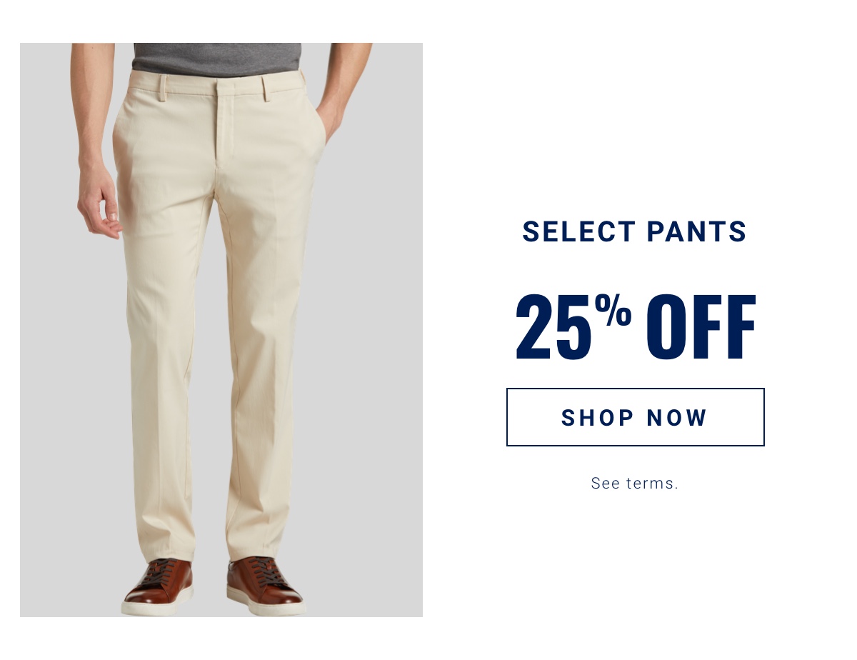 25% Off Select Pants