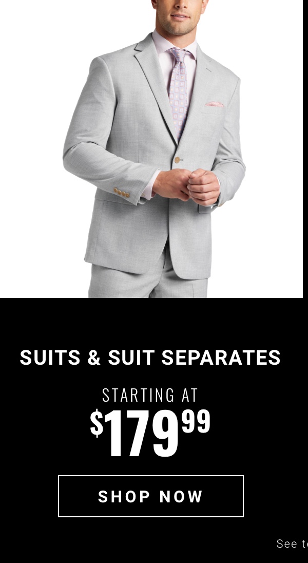 Suits and Suit Separates Starting at $179.99