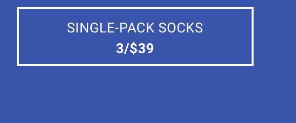 3/$39 Single-pack Socks
