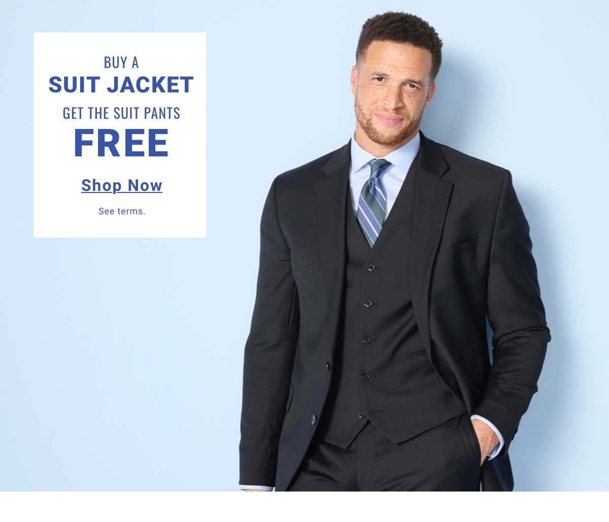 Buy a Suit Jacket. Get the Suit Pants Free