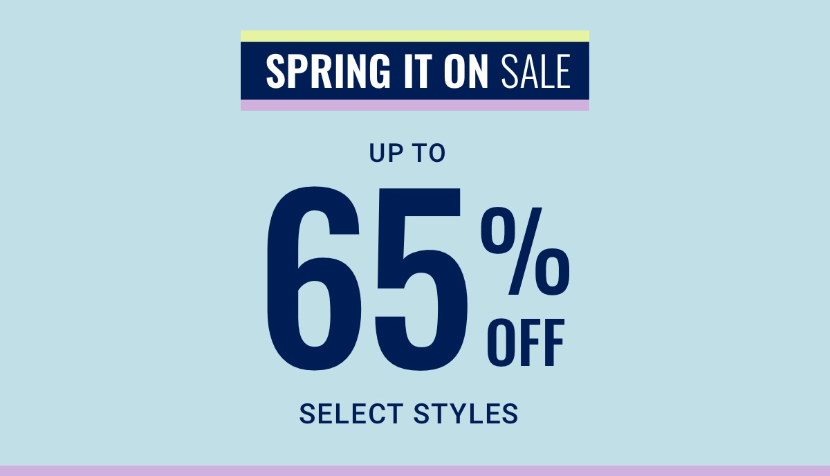 Spring It On Sale Up To 65% Off