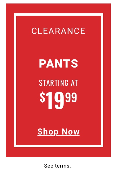 Clearance Pants|Starting at $19.99