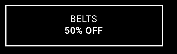 50% Off Belts