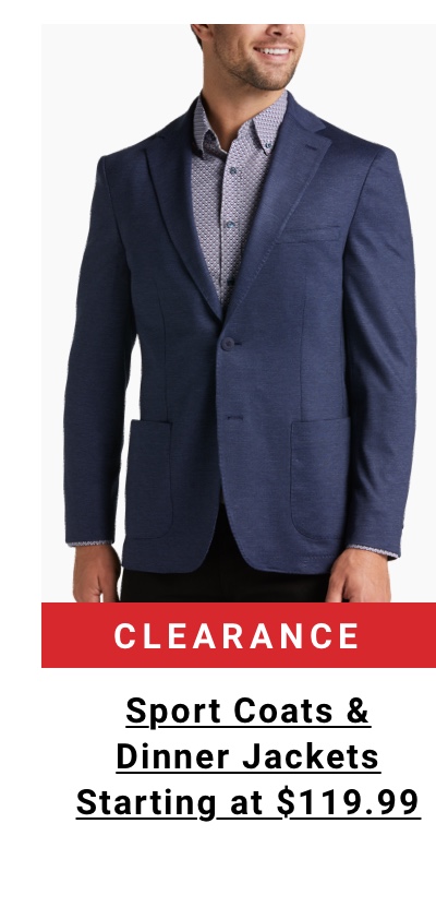 Clearance Sport Coats and Dinner Jackets Starting at $119.99 