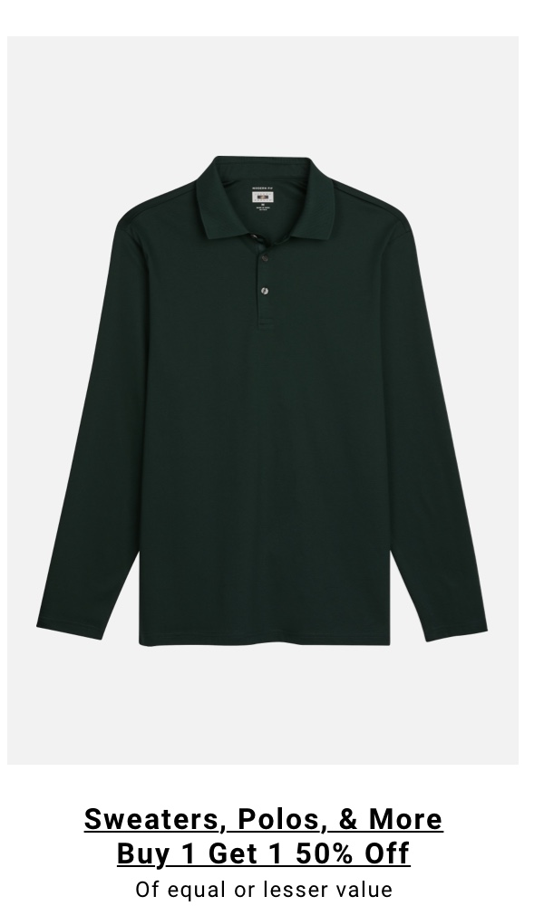 Sweaters, Polos, and More Buy 1 Get 1 50% off 