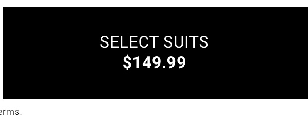 Select Suits $149.99