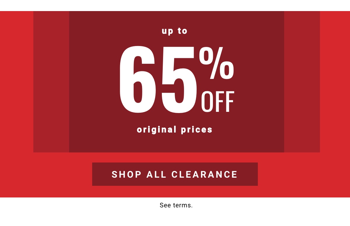 Up to 65% Off Original Prices | Shop All Clearance