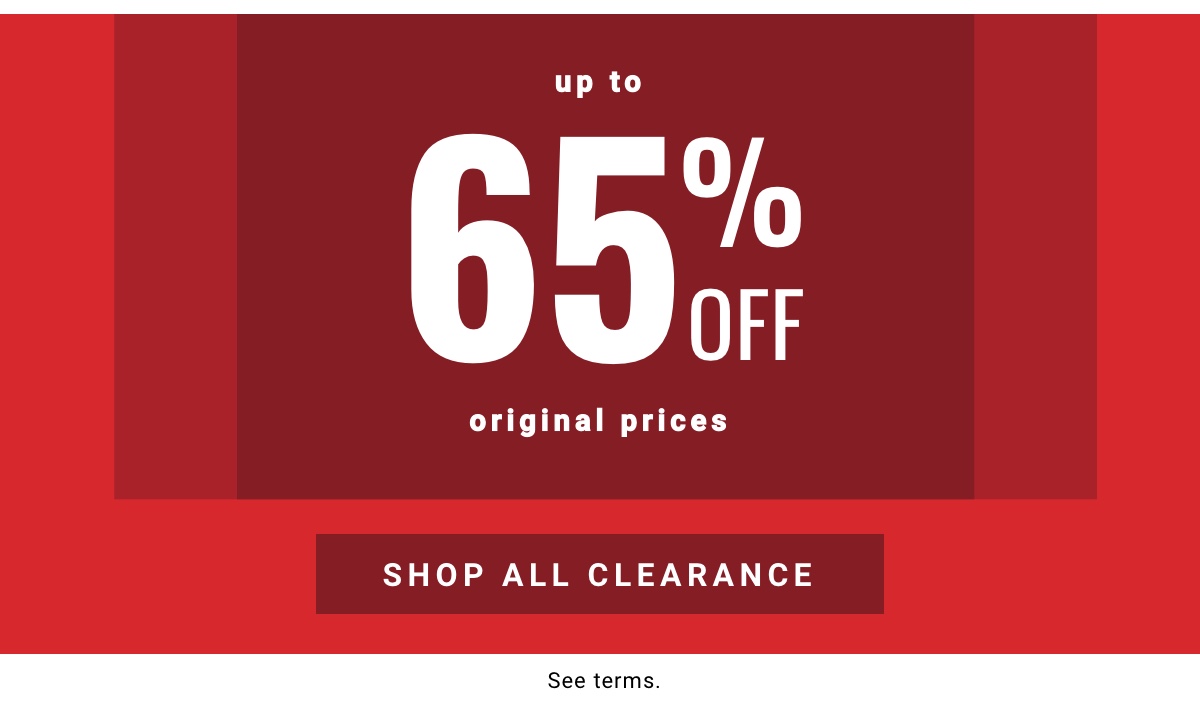 Clearance up to 65% off original prices Shop All