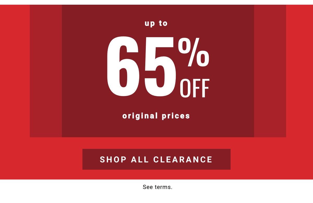 Clearance up to 65% off original prices Shop All